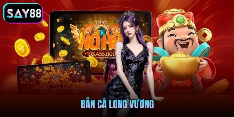 Cách Chơi Bắn Cá Long Vương Say88 - Bí Quyết Chinh Phục Đại Dương