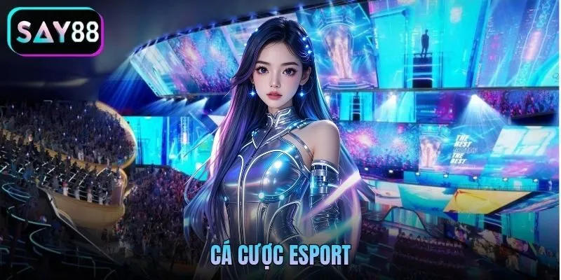 Cá Cược Esport Say88 - Tỷ Lệ Kèo Liên Minh Huyền Thoại, Dota 2, CS2 Mới Nhất