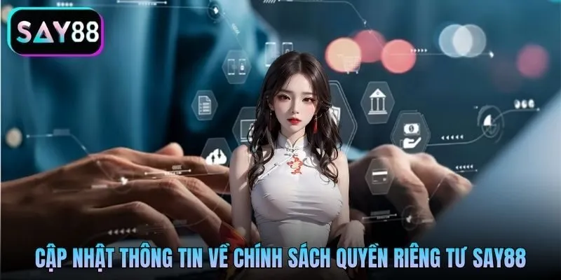 Quy trình bảo mật thông tin và quyền lợi của hội viên SAY88