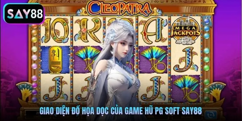 Giao diện đồ họa dọc của game hũ PG Soft Say88