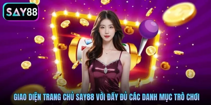 Giao diện hướng dẫn Say88 với đầy đủ các danh mục trò chơi
