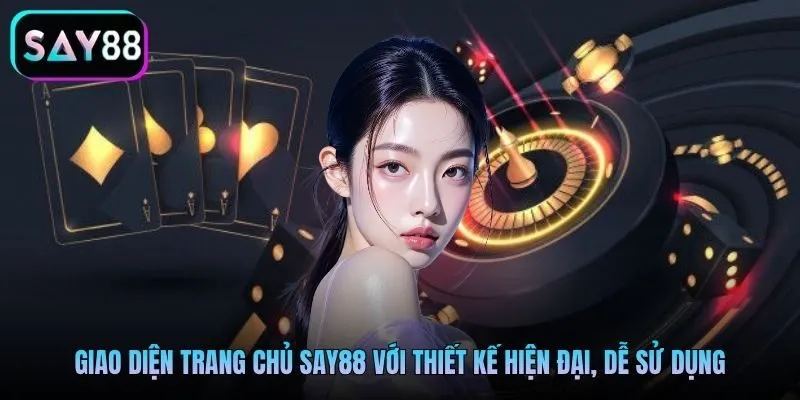 Giao diện trang chủ Say88 với thiết kế hiện đại, dễ sử dụng