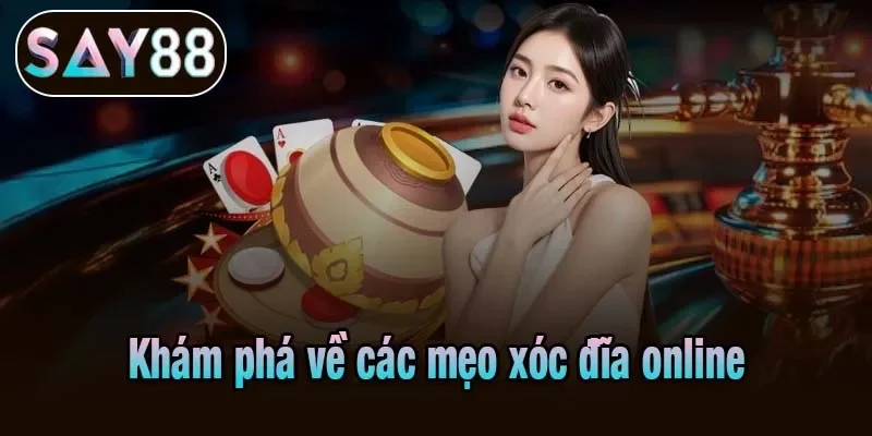 Khám phá về các mẹo xóc đĩa online