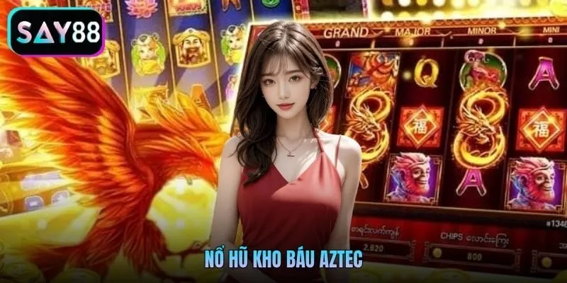 Review Nổ Hũ Kho Báu Aztec Say88 - Game Nổ Hũ Hot Nhất Sảnh PG Soft