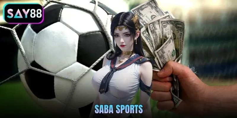 Hướng Dẫn Chơi Saba Sports Say88 - Sảnh Cá Cược Thể Thao Uy Tín Số 1