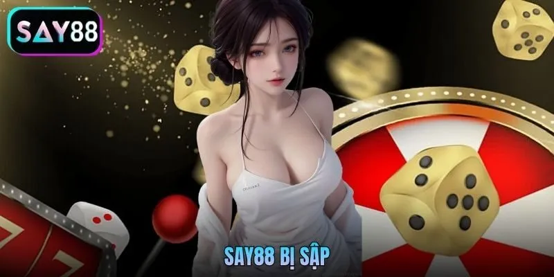 Nhà Cái Say88 Bị Sập Do Bảo Trì Hay Bị Chặn? Cách Truy Cập Link Mới Nhất