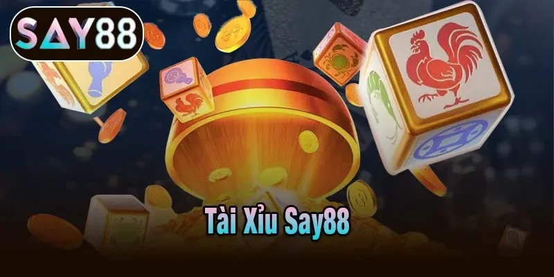 Tài Xỉu Say88